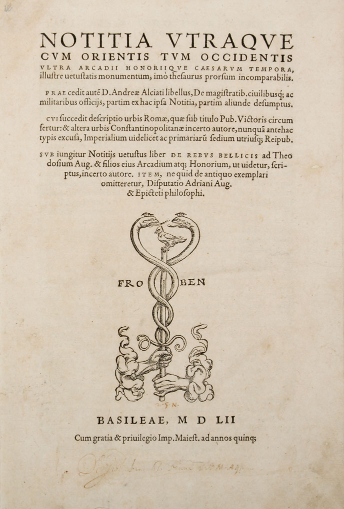 Notitia utraque cum Orientis... Basel: Froben 1552.